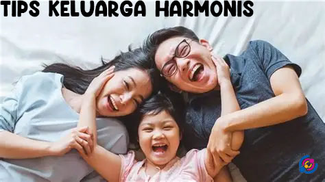 Tips keluarga harmonis
